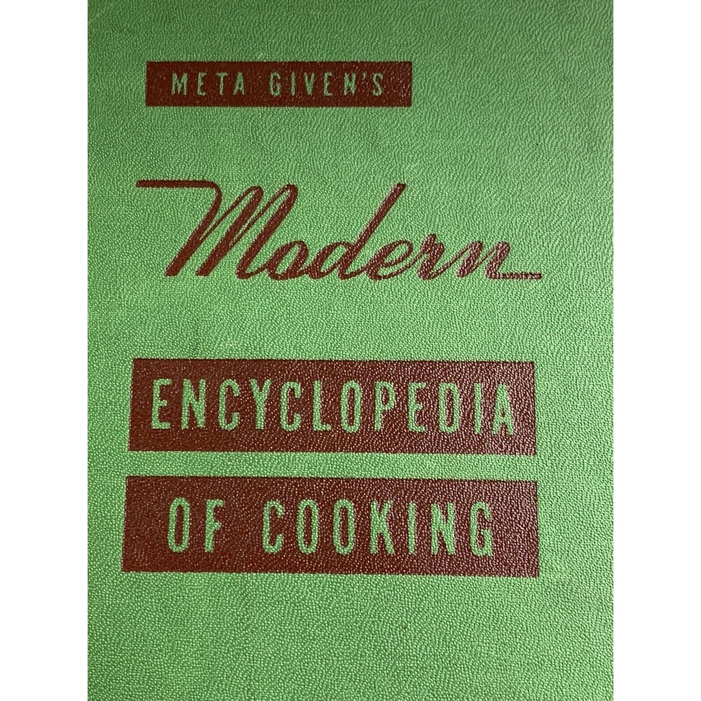Meta Givens Modern Encyclopedia of Cooking Volume 1 Published 1951